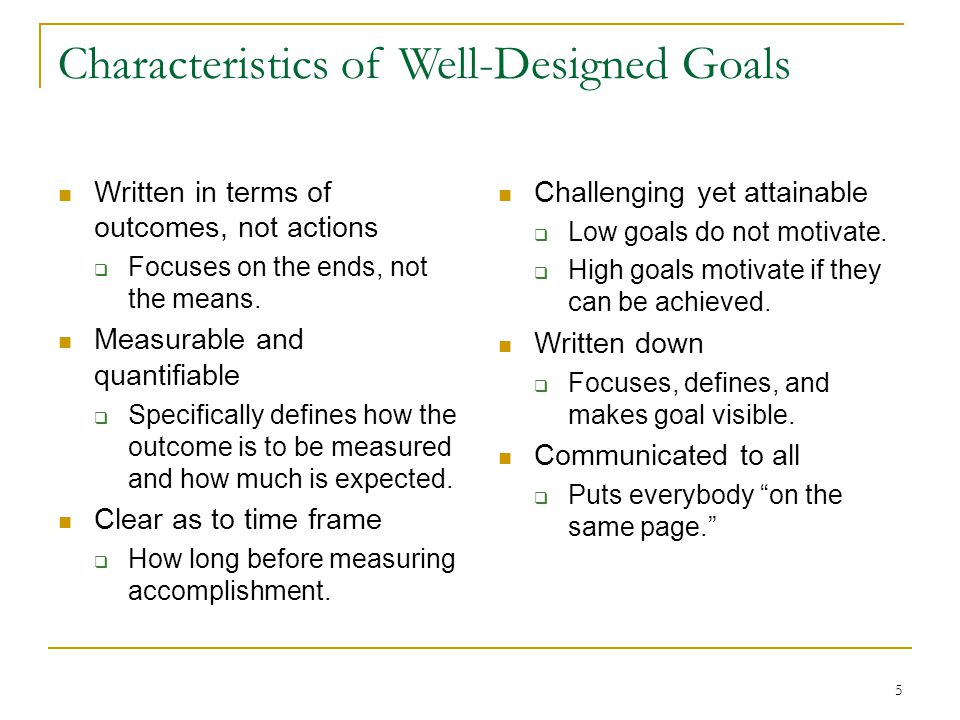 Characteristics of Well-Designed Goals