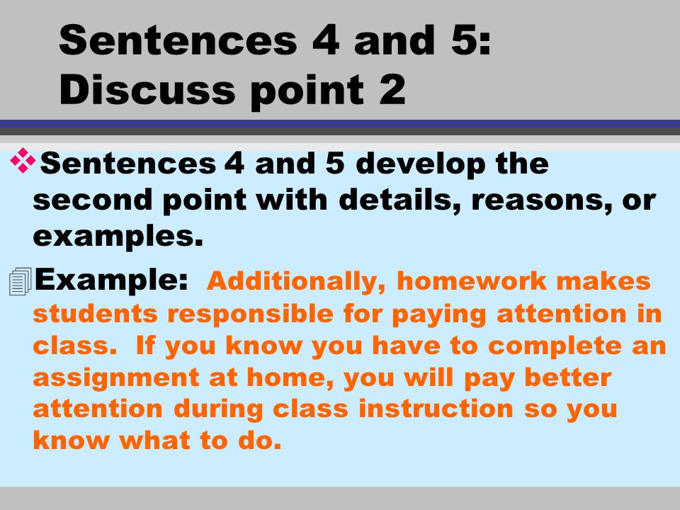Sentences 4 and 5: Discuss point 2