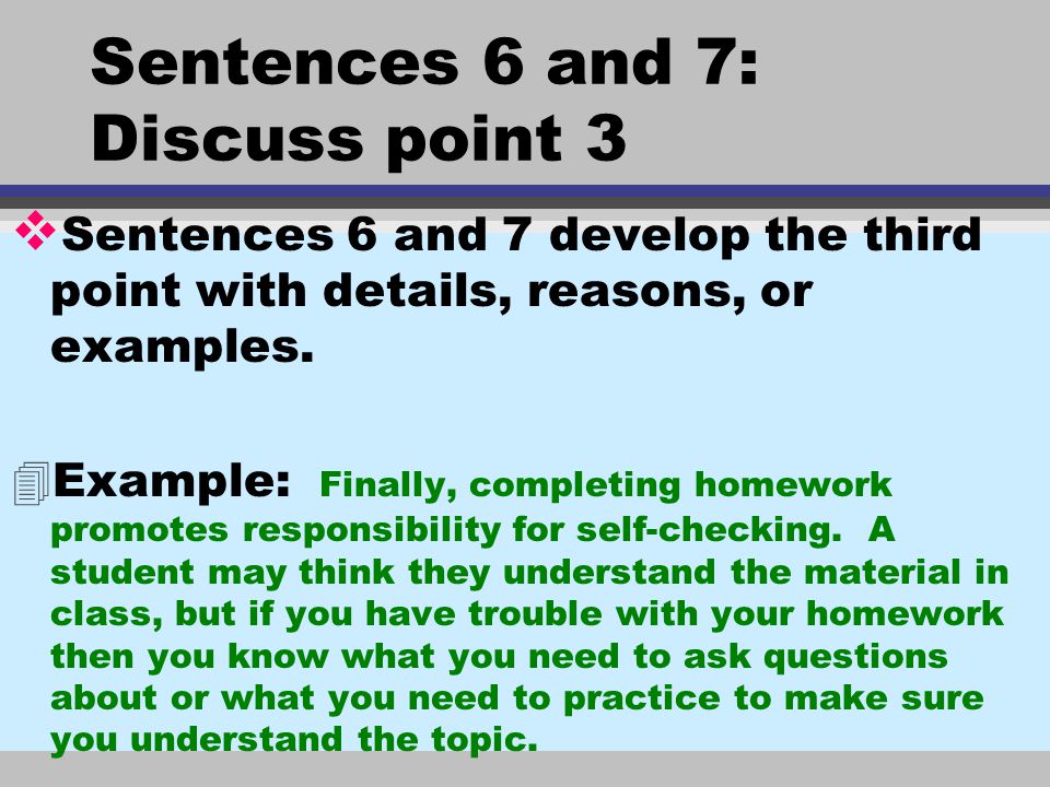Sentences 6 and 7: Discuss point 3