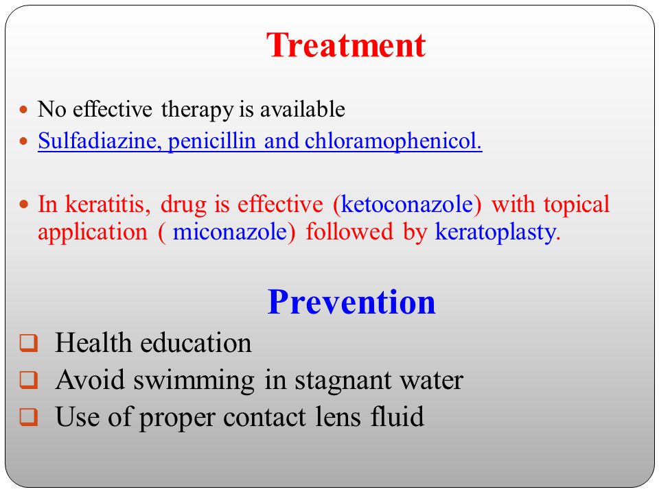 Treatment Health education Avoid swimming in stagnant water