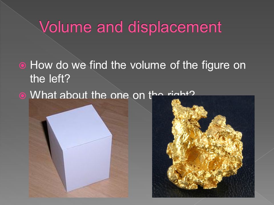Volume and displacement