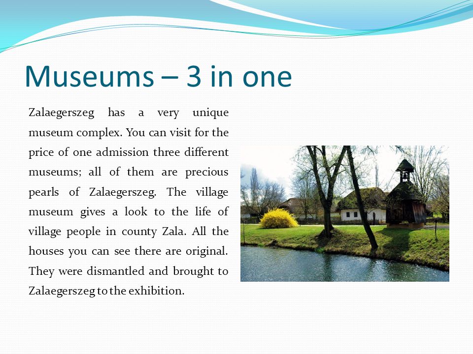 Museums – 3 in one