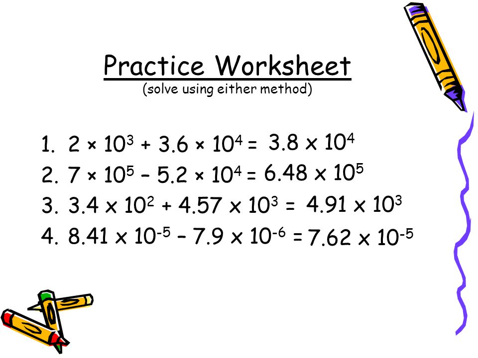 Practice Worksheet (solve using either method)