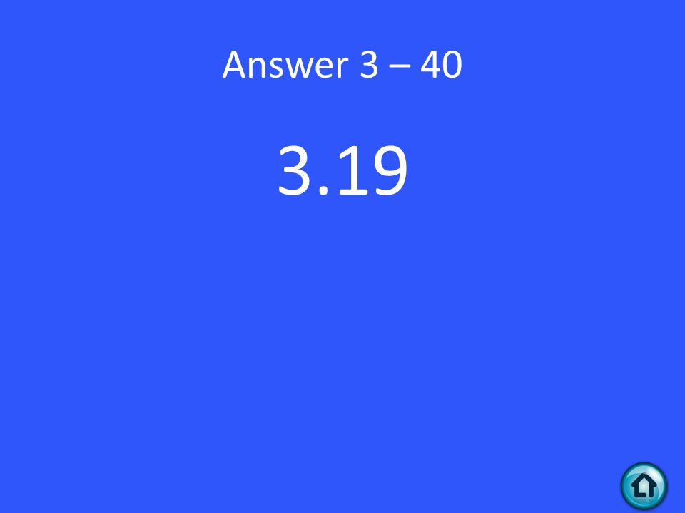 Answer 3 –
