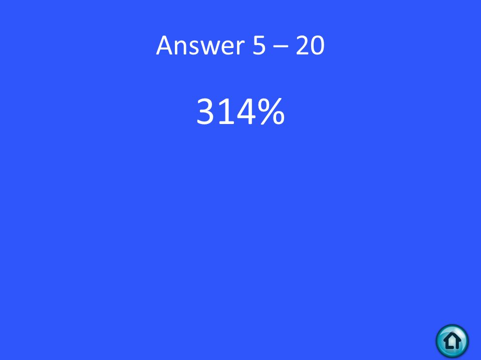 Answer 5 – %