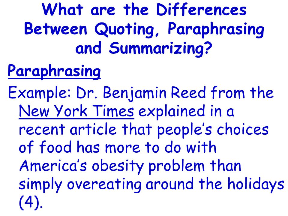 What are the Differences Between Quoting, Paraphrasing and Summarizing