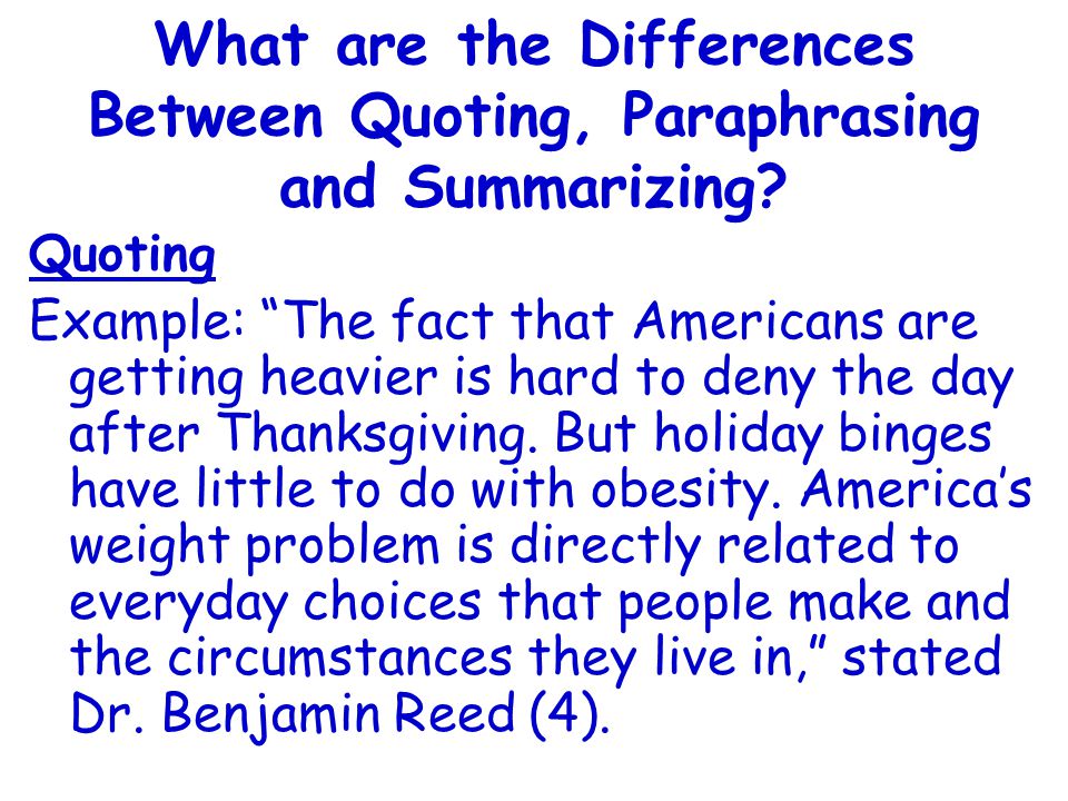 What are the Differences Between Quoting, Paraphrasing and Summarizing