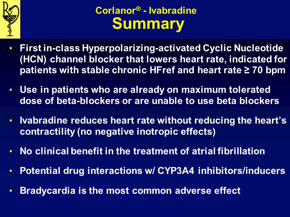 Corlanor® - Ivabradine Summary