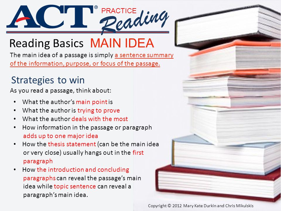 Reading Reading Basics MAIN IDEA Strategies to win PRACTICE