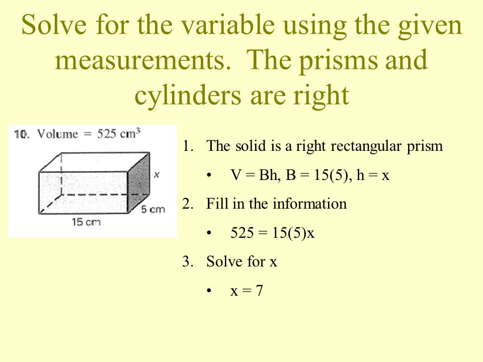Solve for the variable using the given measurements