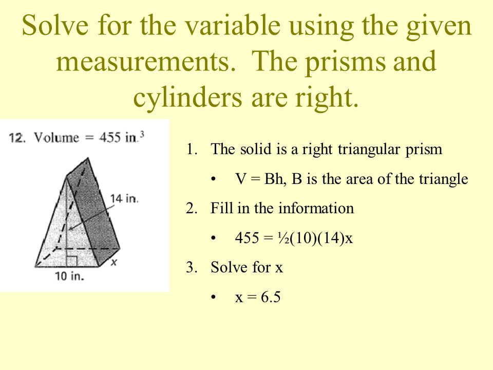 Solve for the variable using the given measurements