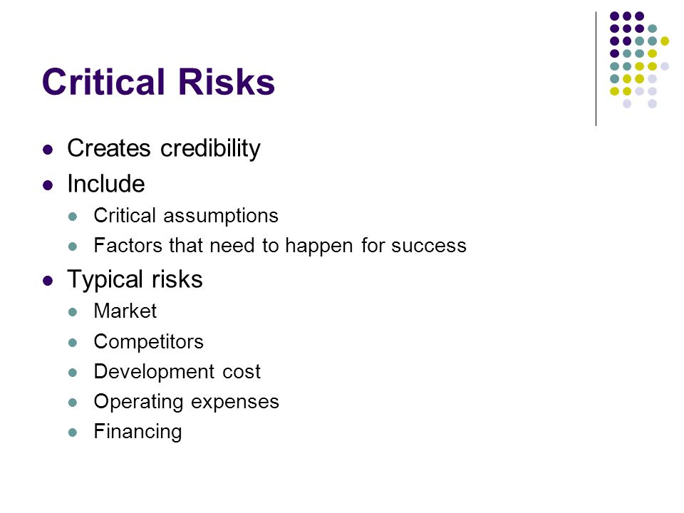 Critical Risks Creates credibility Include Typical risks