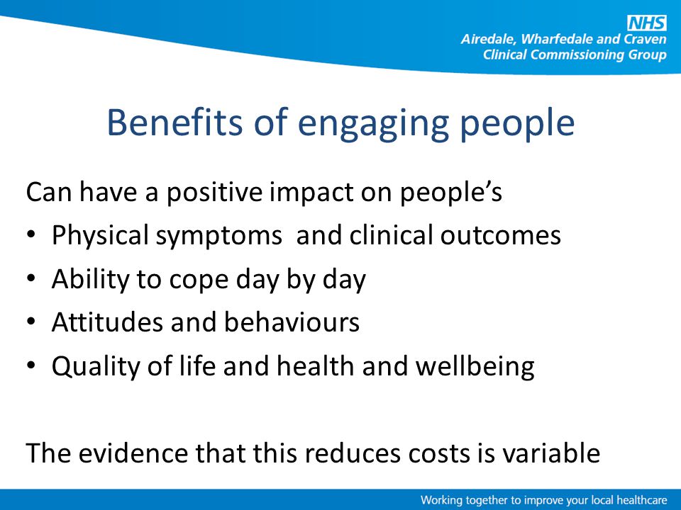 Benefits of engaging people