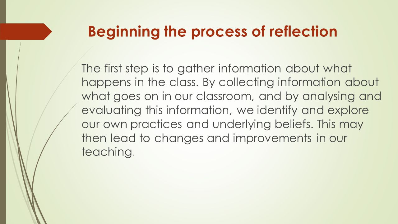 Beginning the process of reflection