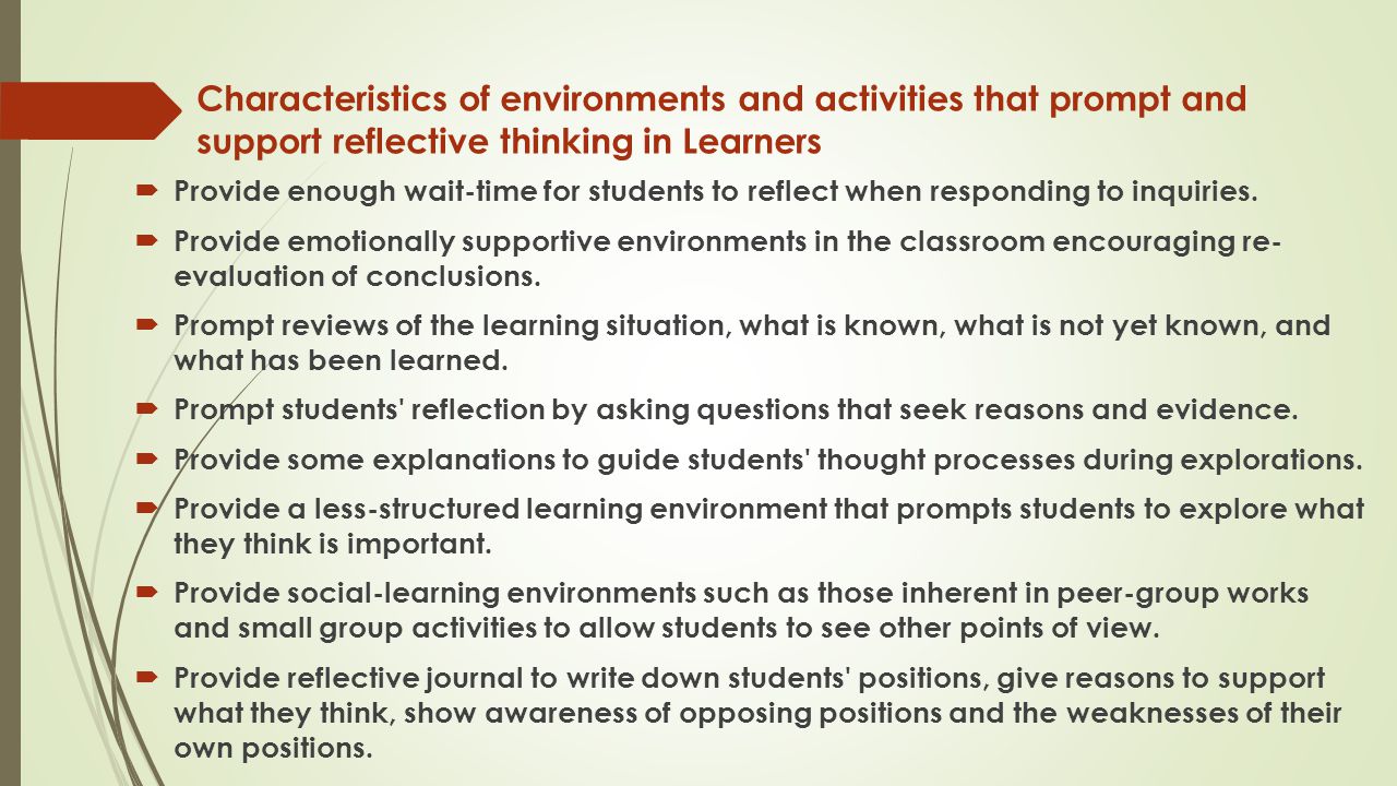 Characteristics of environments and activities that prompt and support reflective thinking in Learners