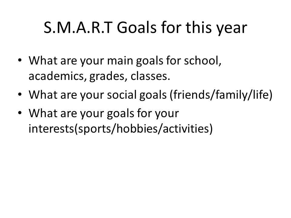 S.M.A.R.T Goals for this year