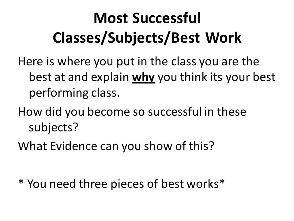 Most Successful Classes/Subjects/Best Work