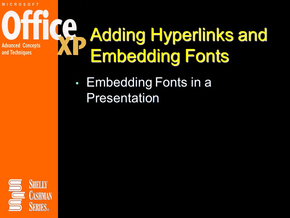 Adding Hyperlinks and Embedding Fonts
