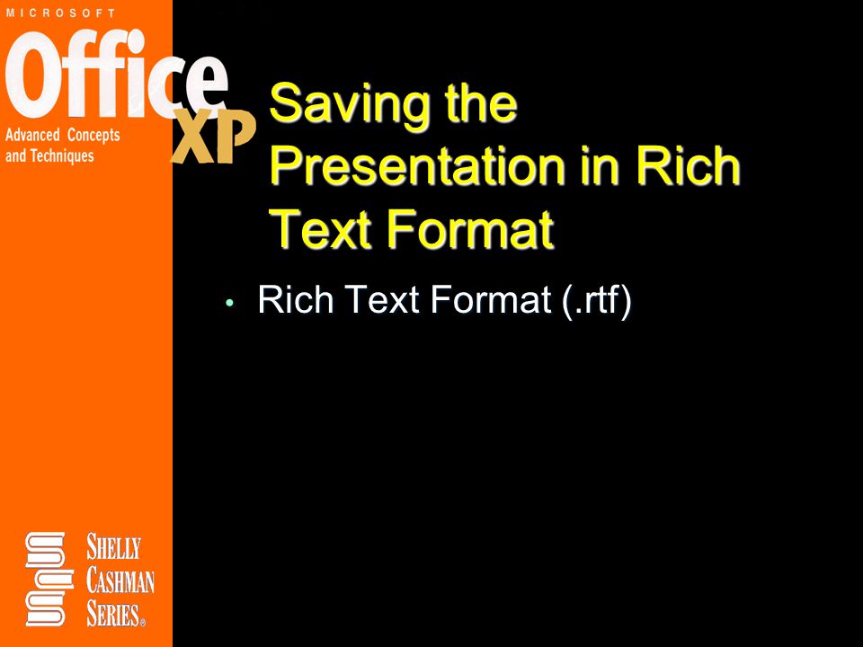 Saving the Presentation in Rich Text Format