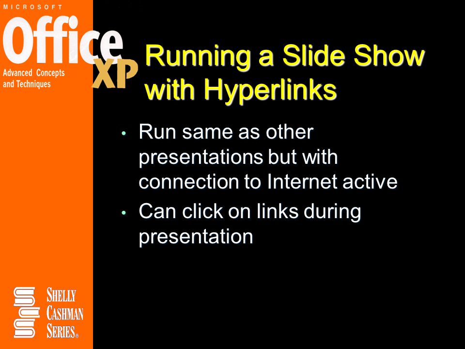Running a Slide Show with Hyperlinks