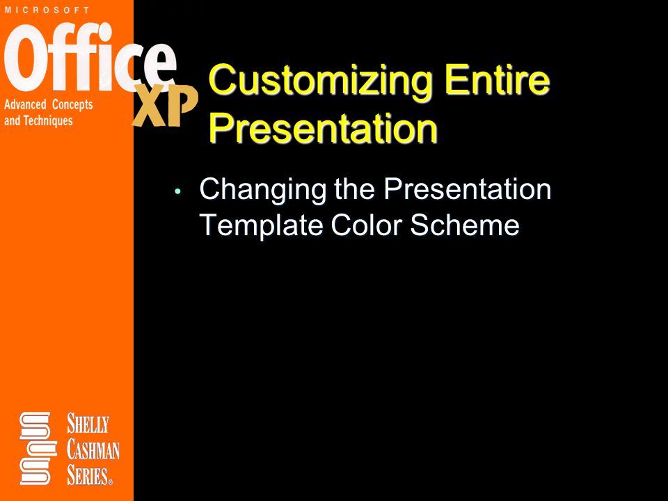 Customizing Entire Presentation