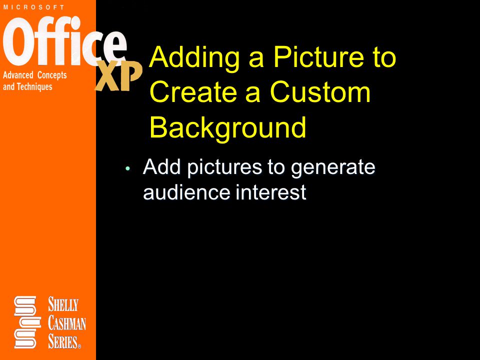 Adding a Picture to Create a Custom Background