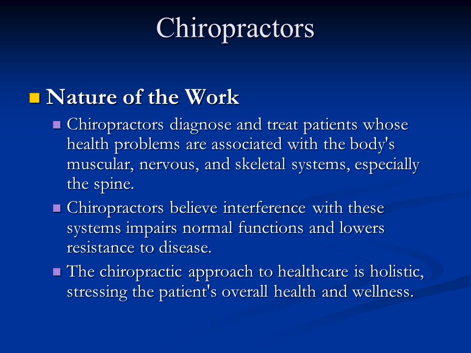 Chiropractors Nature of the Work