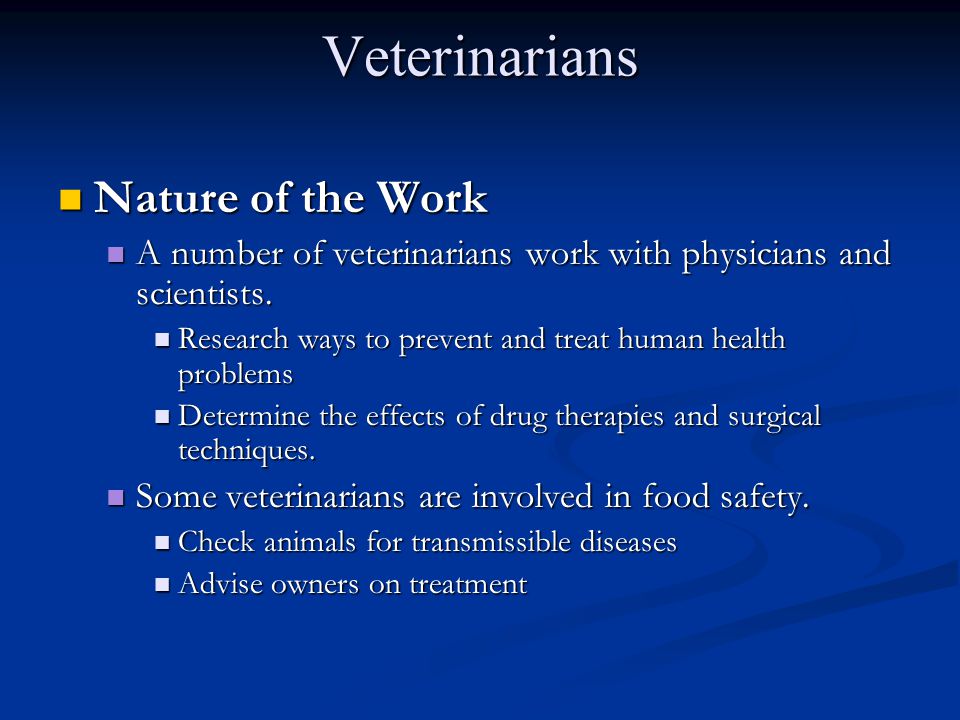 Veterinarians Nature of the Work