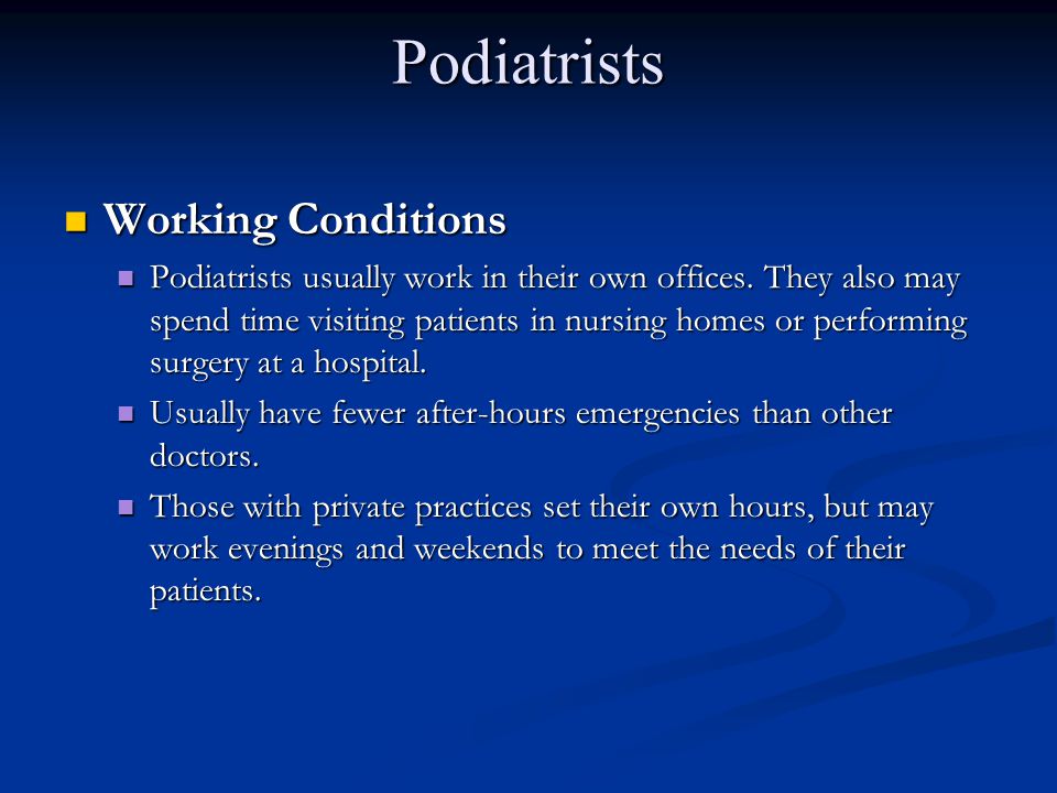 Podiatrists Working Conditions
