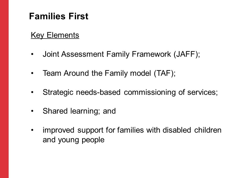 Families First Key Elements Joint Assessment Family Framework (JAFF);