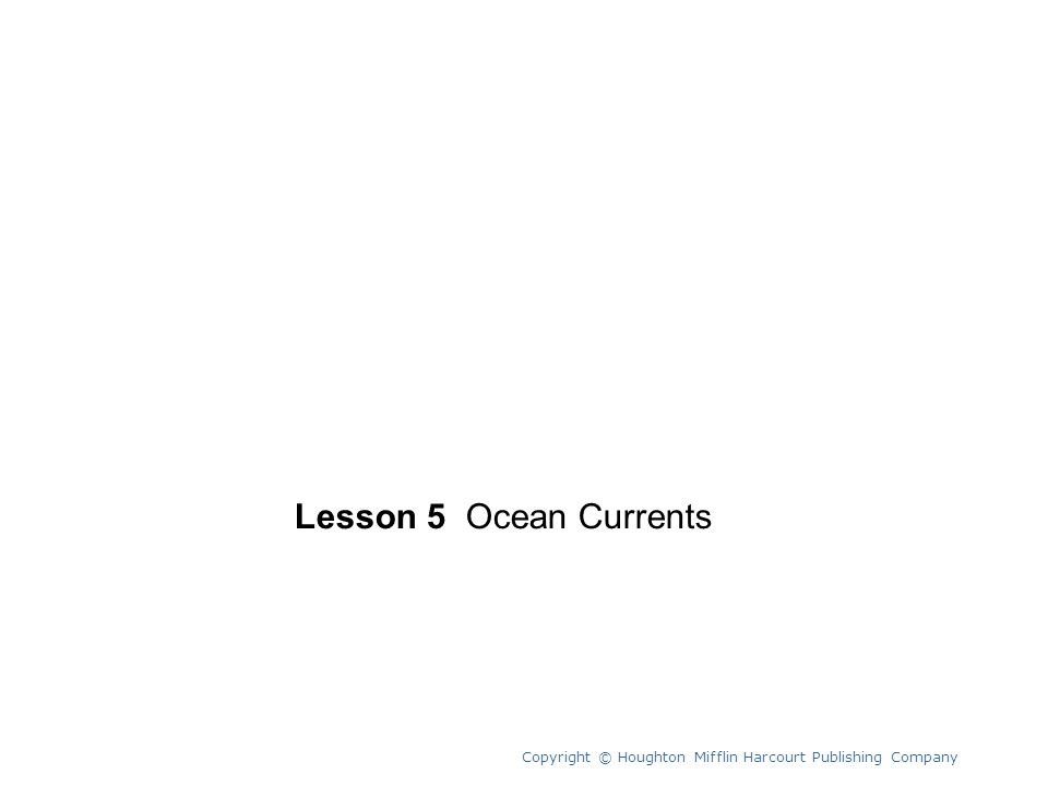 Unit 10 Lesson 5 Ocean Currents