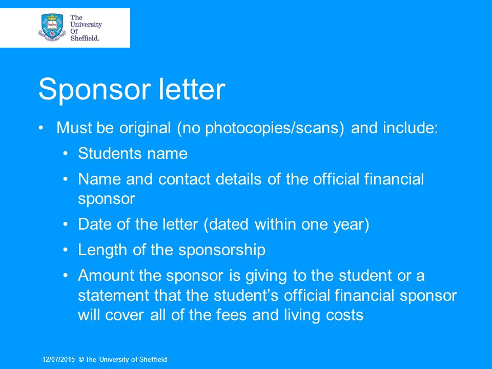 Sponsor letter Must be original (no photocopies/scans) and include: