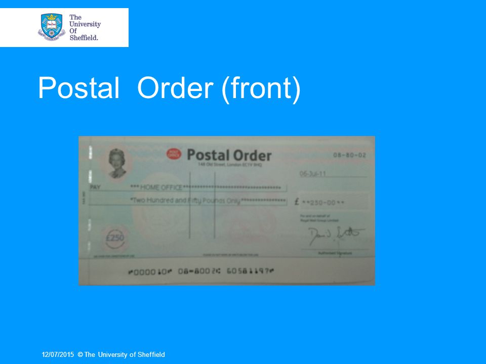 Postal Order (front) 17/04/2017 © The University of Sheffield