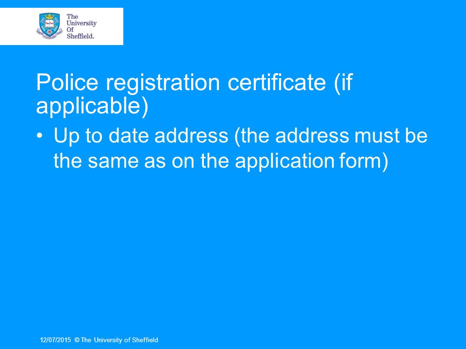 Police registration certificate (if applicable)