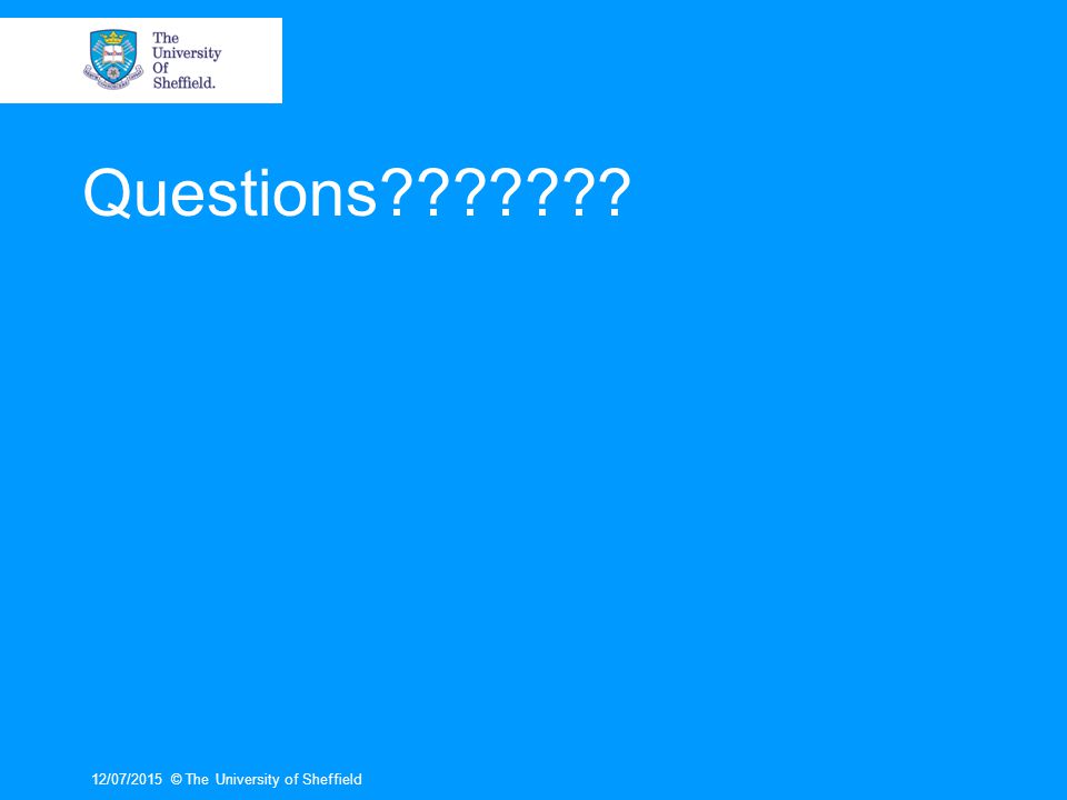 Questions 17/04/2017 © The University of Sheffield