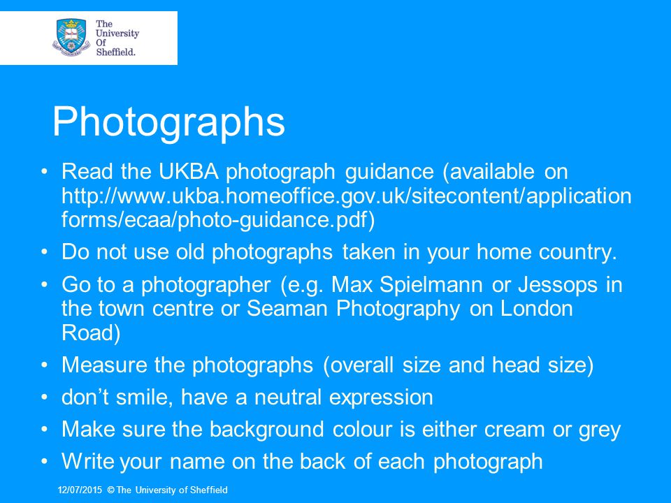 Photographs Read the UKBA photograph guidance (available on
