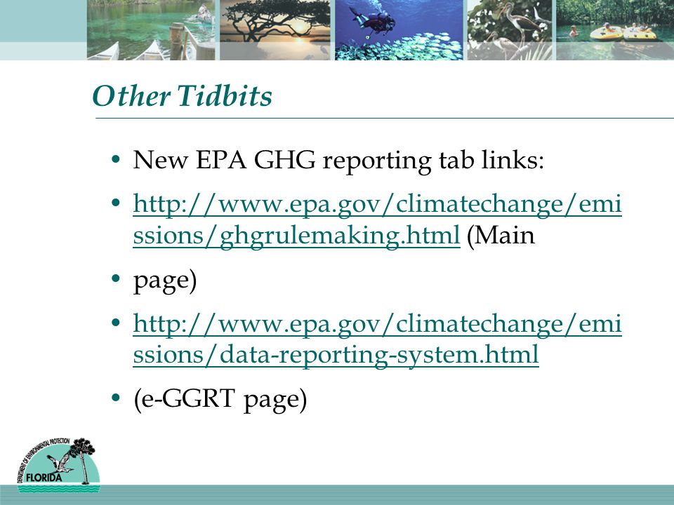 Other Tidbits New EPA GHG reporting tab links: