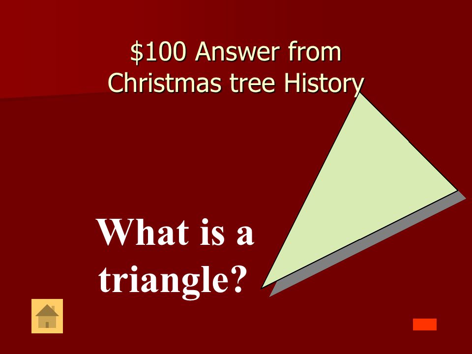 $100 Answer from Christmas tree History
