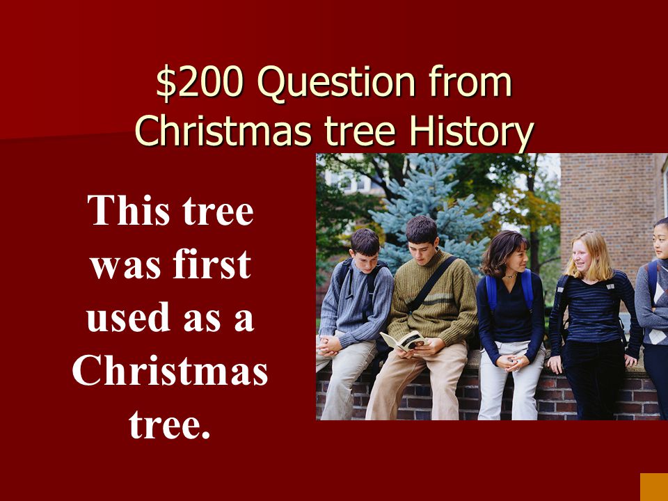 $200 Question from Christmas tree History