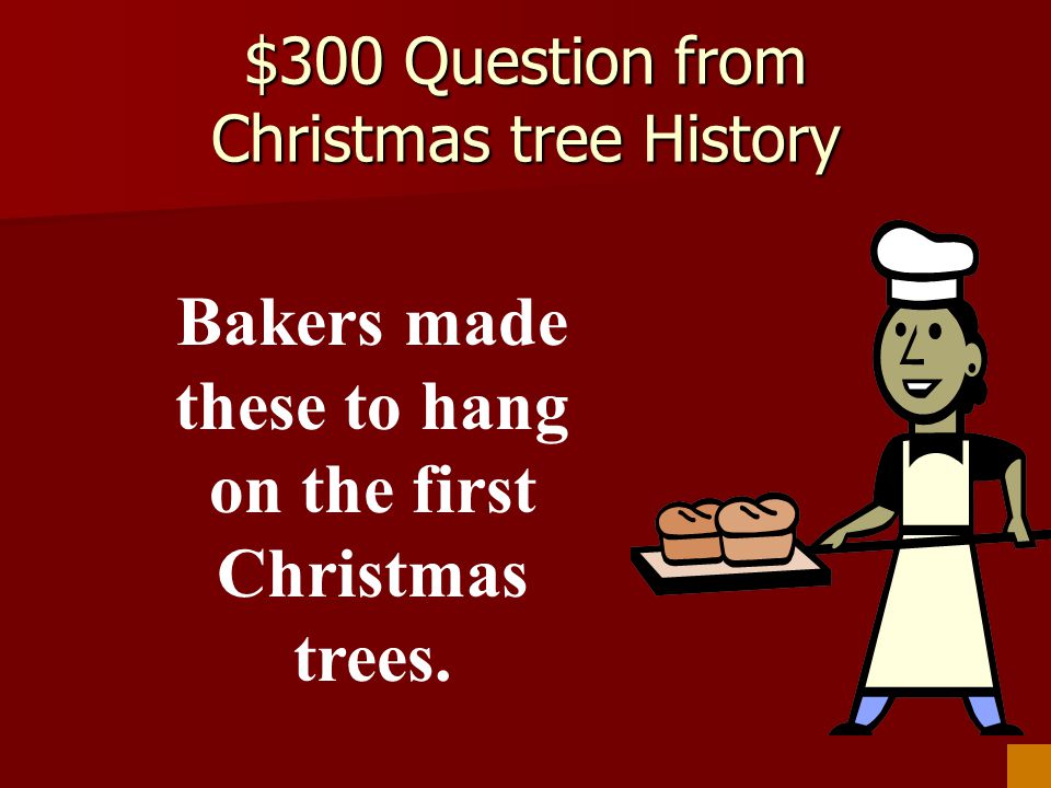 $300 Question from Christmas tree History