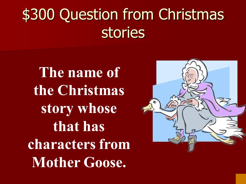 $300 Question from Christmas stories