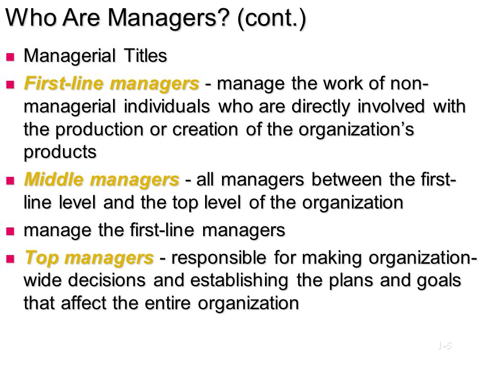 Who Are Managers (cont.)