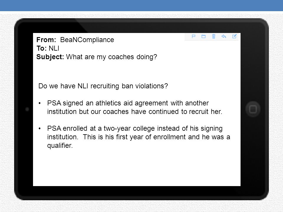 From: BeaNCompliance To: NLI Subject: What are my coaches doing