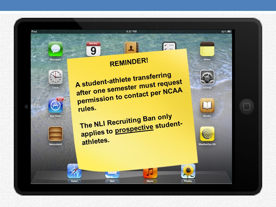 REMINDER! A student-athlete transferring after one semester must request permission to contact per NCAA rules.