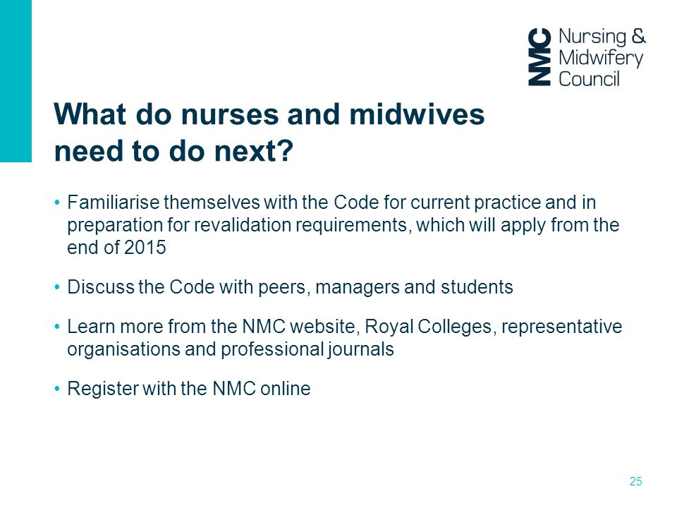 What do nurses and midwives need to do next