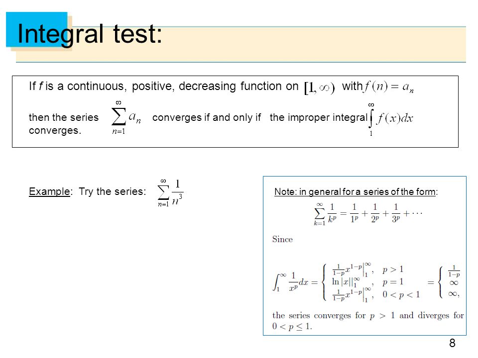 Integral test: If f is a continuous, positive, decreasing function on with.