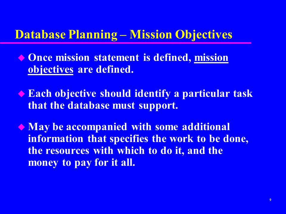 Database Planning – Mission Objectives