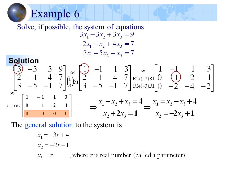 Example 6 Solve, if possible, the system of equations Solution