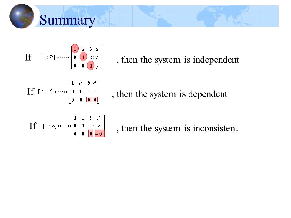 Summary If , then the system is independent If