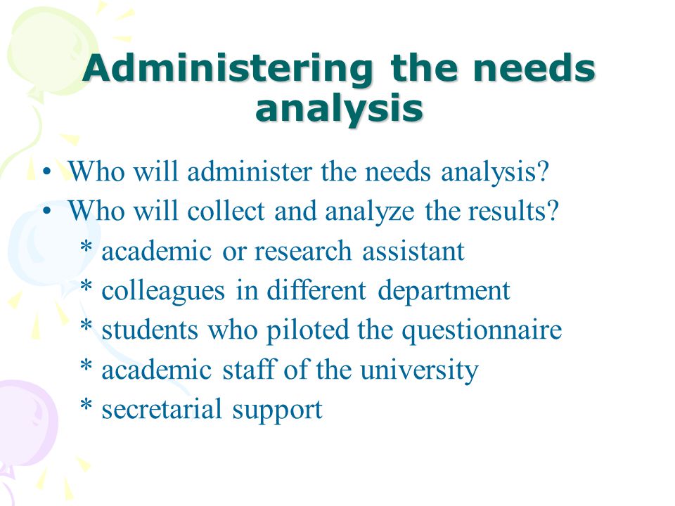 Administering the needs analysis